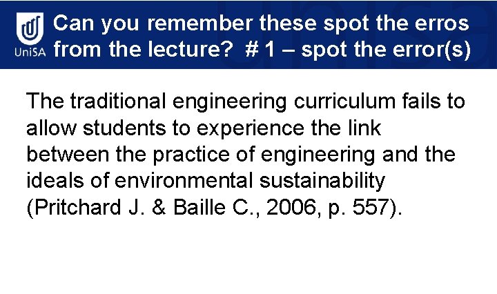Can you remember these spot the erros from the lecture? # 1 – spot