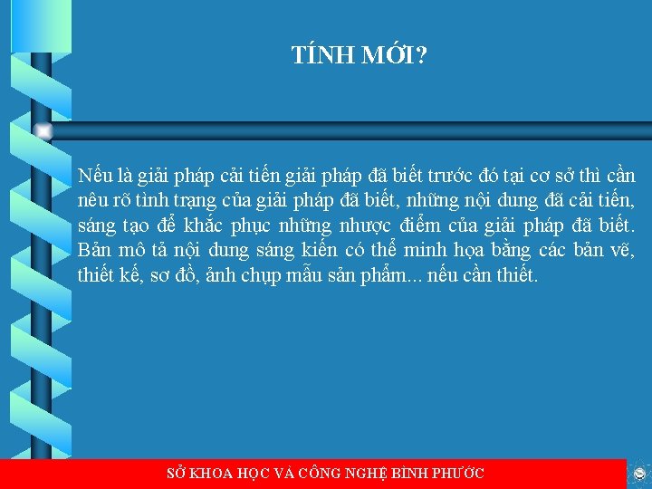 TÍNH MỚI? Nếu là giải pháp cải tiến giải pháp đã biết trước đó