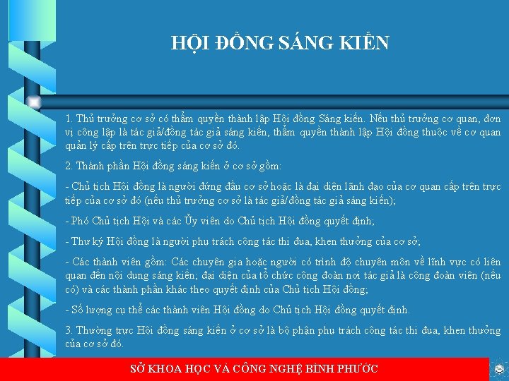 HỘI ĐỒNG SÁNG KIẾN 1. Thủ trưởng cơ sở có thẩm quyền thành lập