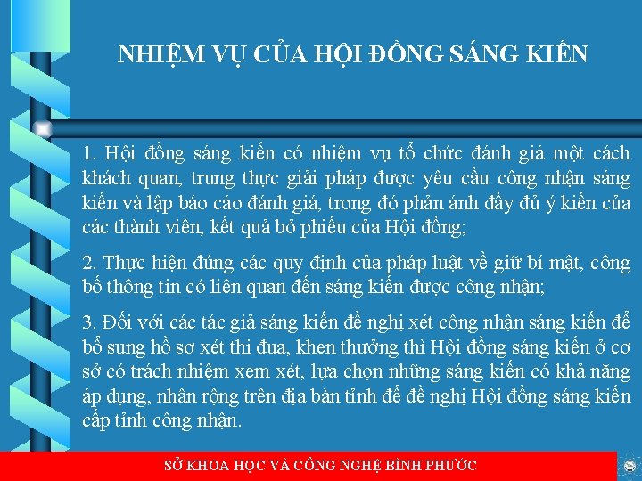 NHIỆM VỤ CỦA HỘI ĐỒNG SÁNG KIẾN 1. Hội đồng sáng kiến có nhiệm