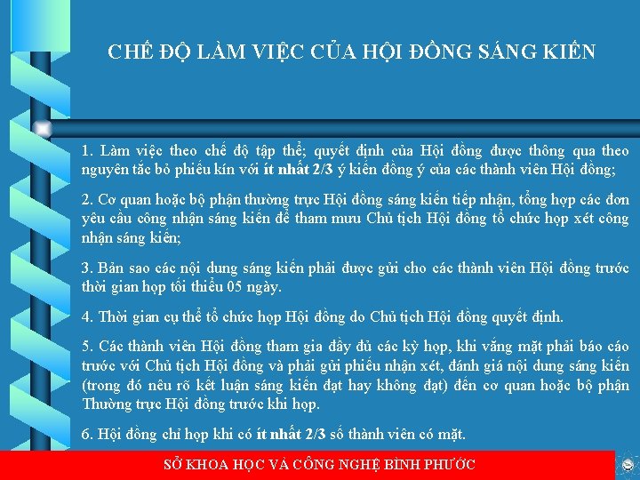 CHẾ ĐỘ LÀM VIỆC CỦA HỘI ĐỒNG SÁNG KIẾN 1. Làm việc theo chế