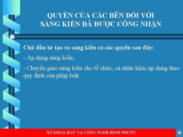 QUYỀN CỦA CÁC BÊN ĐỐI VỚI SÁNG KIẾN ĐÃ ĐƯỢC CÔNG NHẬN Chủ đầu