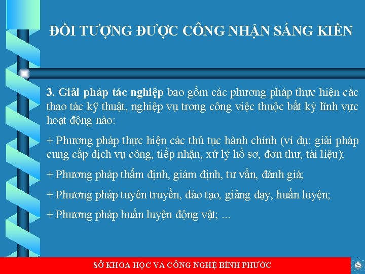 ĐỐI TƯỢNG ĐƯỢC CÔNG NHẬN SÁNG KIẾN 3. Giải pháp tác nghiệp bao gồm