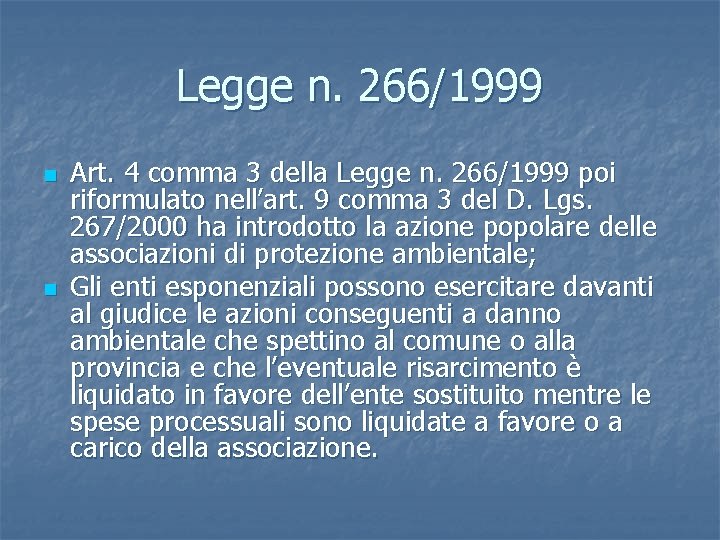 Legge n. 266/1999 n n Art. 4 comma 3 della Legge n. 266/1999 poi