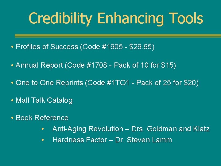 Credibility Enhancing Tools • Profiles of Success (Code #1905 - $29. 95) • Annual