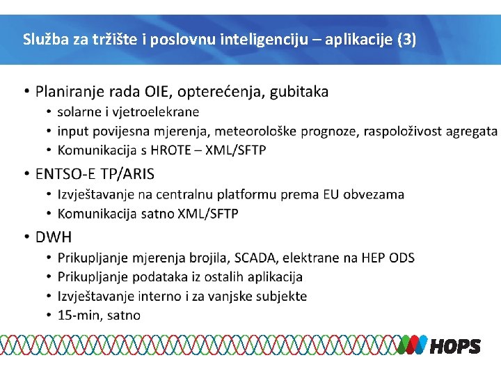 Služba za tržište i poslovnu inteligenciju – aplikacije (3) 