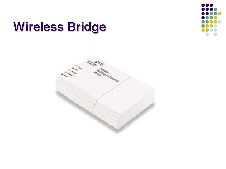 Wireless Bridge 