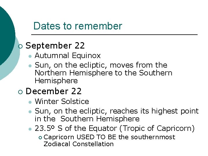 Dates to remember ¡ September 22 l l ¡ Autumnal Equinox Sun, on the Dates to remember ¡ September 22 l l ¡ Autumnal Equinox Sun, on the
