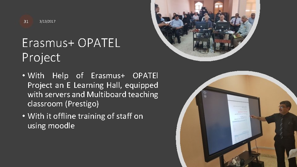 31 3/13/2017 Erasmus+ OPATEL Project • With Help of Erasmus+ OPATEl Project an E 31 3/13/2017 Erasmus+ OPATEL Project • With Help of Erasmus+ OPATEl Project an E
