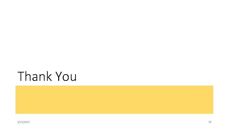Thank You 3/13/2017 37 Thank You 3/13/2017 37