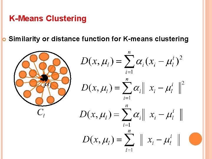 K-Means Clustering Similarity or distance function for K-means clustering 