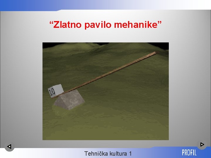“Zlatno pavilo mehanike” Tehnička kultura 1 