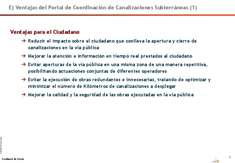 E) Ventajas del Portal de Coordinación de Canalizaciones Subterráneas (1) Ventajas para el Ciudadano