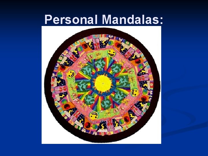 Personal Mandalas: 