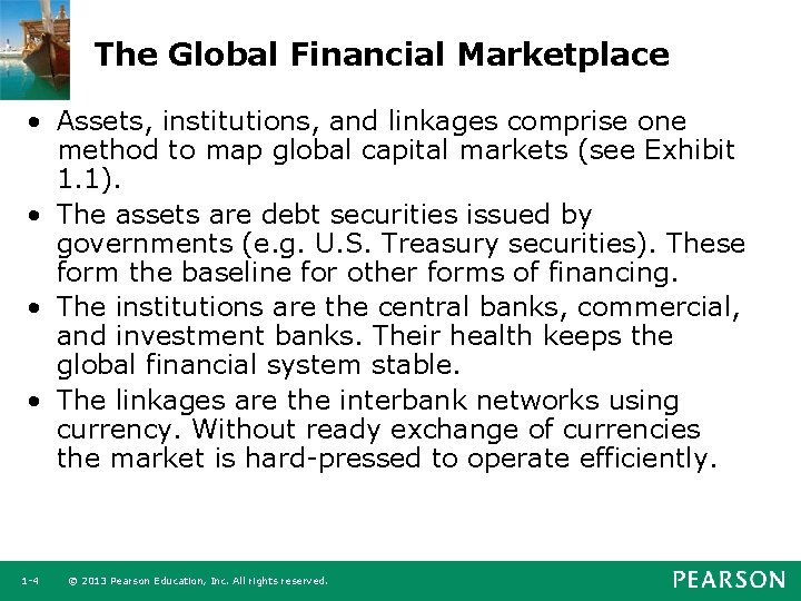 The Global Financial Marketplace • Assets, institutions, and linkages comprise one method to map
