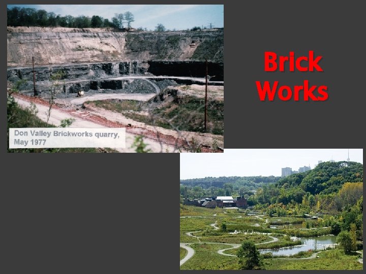 Brick Works 