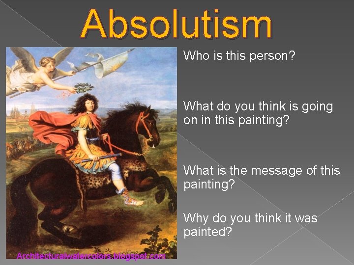 Absolutism Who is this person? What do you think is going on in this