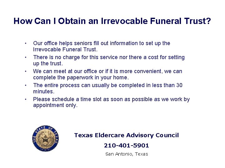 How Can I Obtain an Irrevocable Funeral Trust? • • • Our office helps