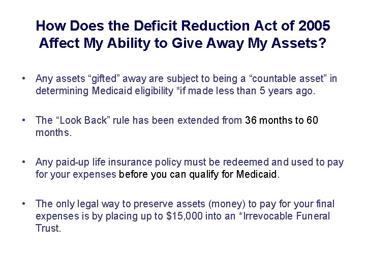 How Does the Deficit Reduction Act of 2005 Affect My Ability to Give Away