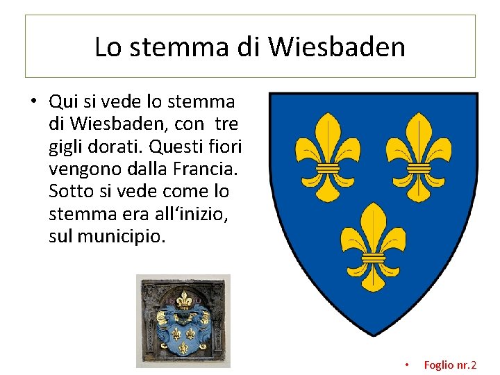 Lo stemma di Wiesbaden • Qui si vede lo stemma di Wiesbaden, con tre