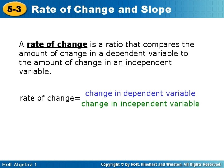 5 -3 Rate of Change and Slope A rate of change is a ratio 5 -3 Rate of Change and Slope A rate of change is a ratio