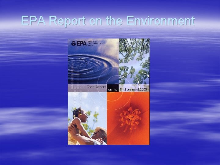 EPA Report on the Environment 
