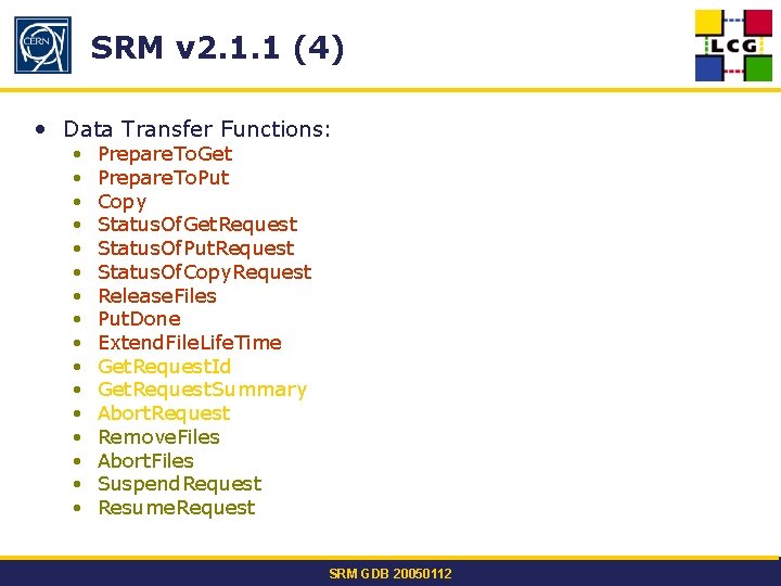 SRM v 2. 1. 1 (4) • Data Transfer Functions: • • • •