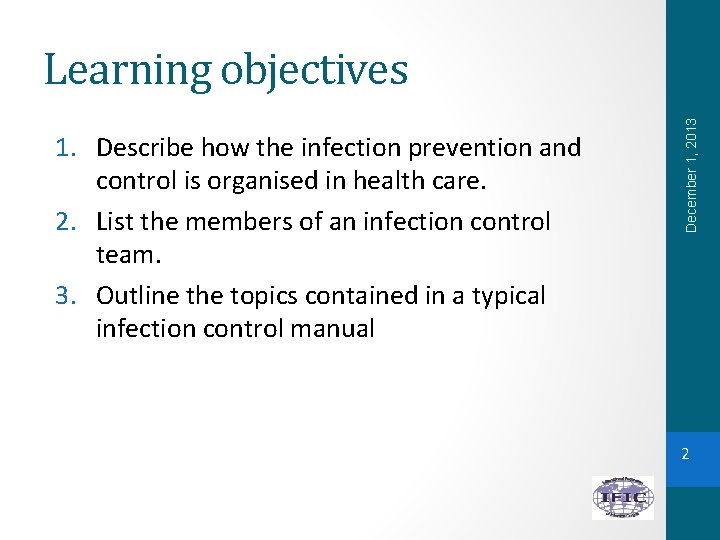 Organisational Structure 1 Describe how the infection prevention