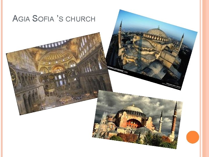 AGIA SOFIA ’S CHURCH 