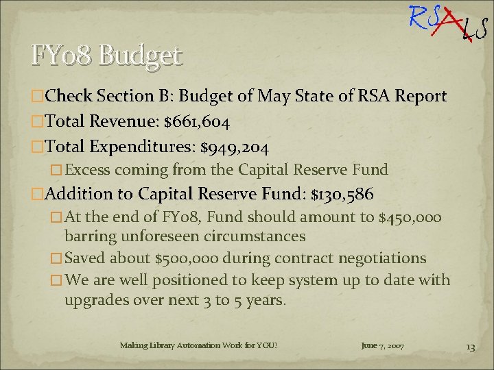 FY 08 Budget �Check Section B: Budget of May State of RSA Report �Total
