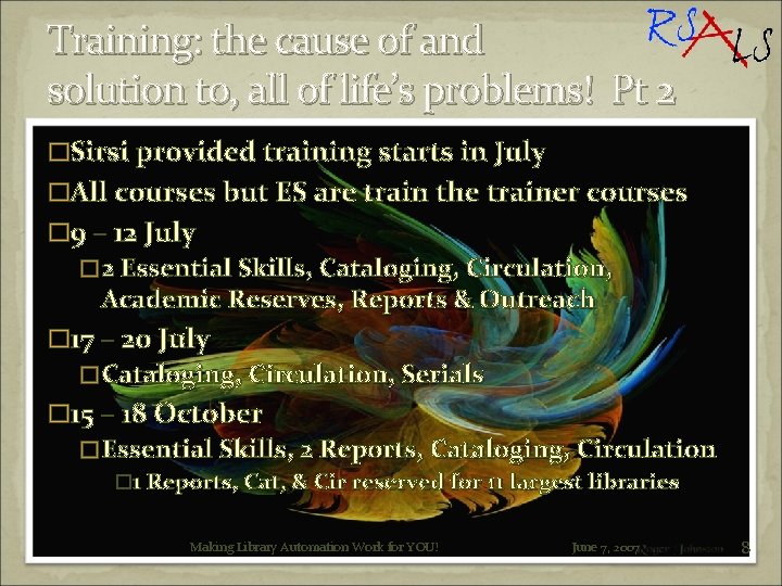 Training: the cause of and solution to, all of life’s problems! Pt 2 �Sirsi