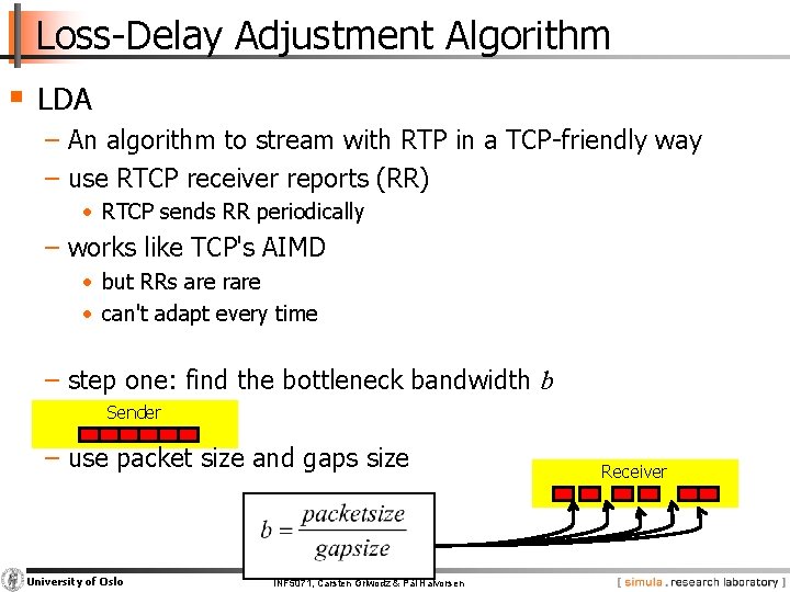 Loss-Delay Adjustment Algorithm § LDA − An algorithm to stream with RTP in a