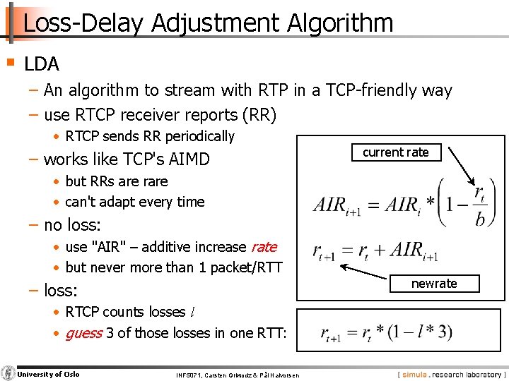 Loss-Delay Adjustment Algorithm § LDA − An algorithm to stream with RTP in a