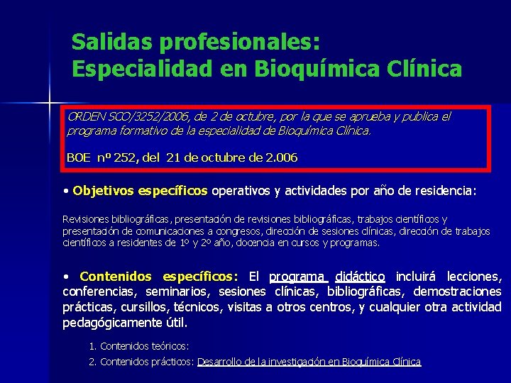 Salidas profesionales: Especialidad en Bioquímica Clínica ORDEN SCO/3252/2006, de 2 de octubre, por la