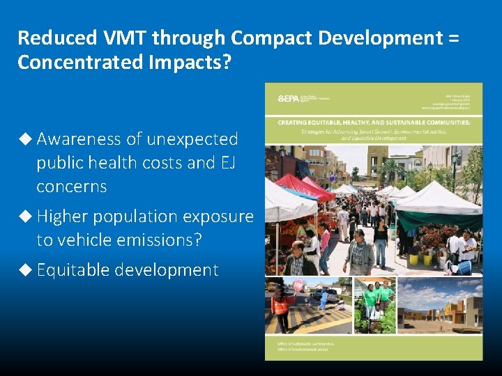 Reduced VMT through Compact Development = Concentrated Impacts? Awareness of unexpected public health costs