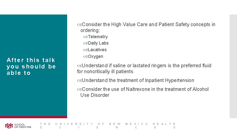  Consider the High Value Care and Patient Safety concepts in ordering: After this