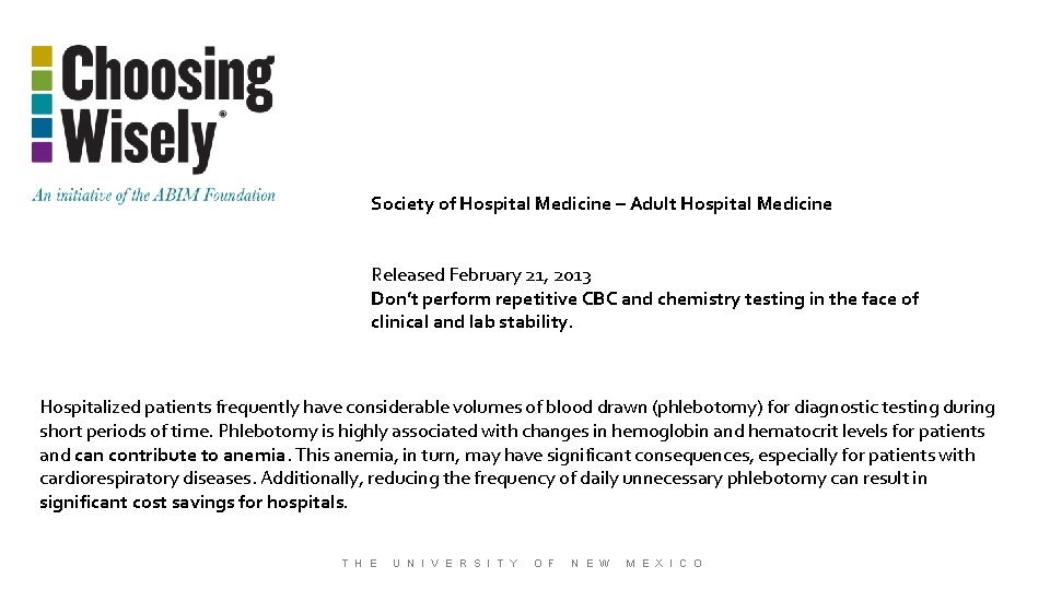 Society of Hospital Medicine – Adult Hospital Medicine Released February 21, 2013 Don’t perform