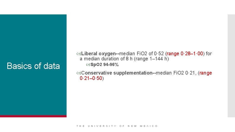 Basics of data Liberal oxygen--median Fi. O 2 of 0· 52 (range 0· 28–