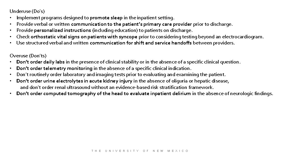 Underuse (Do’s) • Implement programs designed to promote sleep in the inpatient setting. •