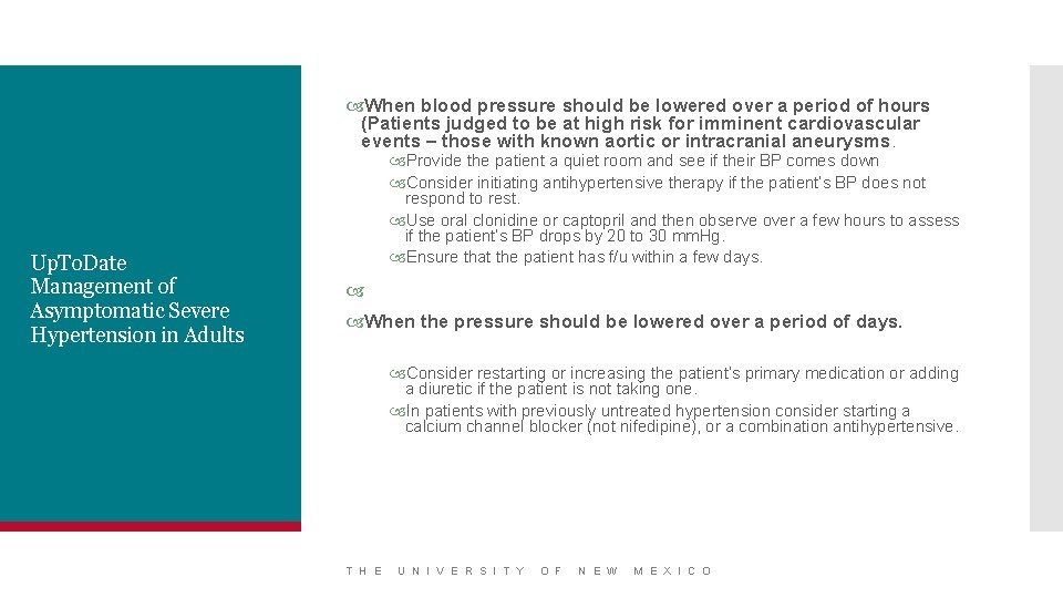  When blood pressure should be lowered over a period of hours (Patients judged