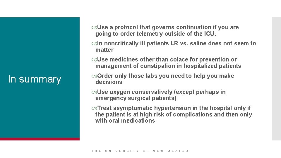  Use a protocol that governs continuation if you are going to order telemetry
