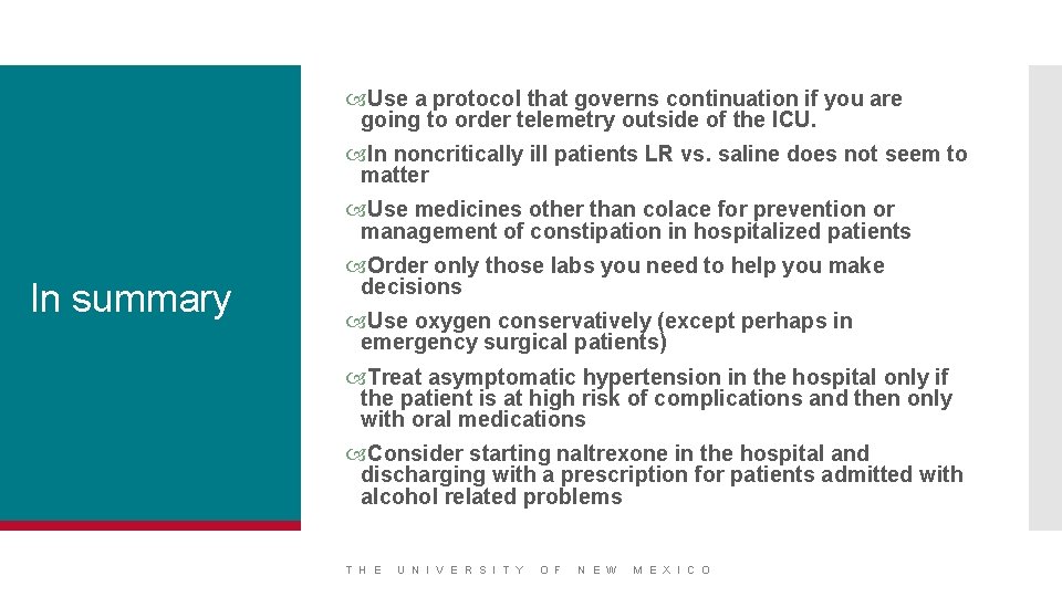  Use a protocol that governs continuation if you are going to order telemetry