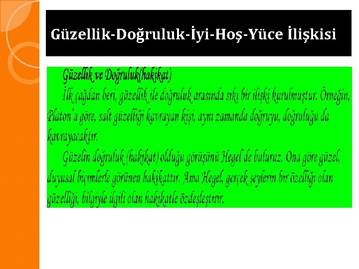 Güzellik-Doğruluk-İyi-Hoş-Yüce İlişkisi 