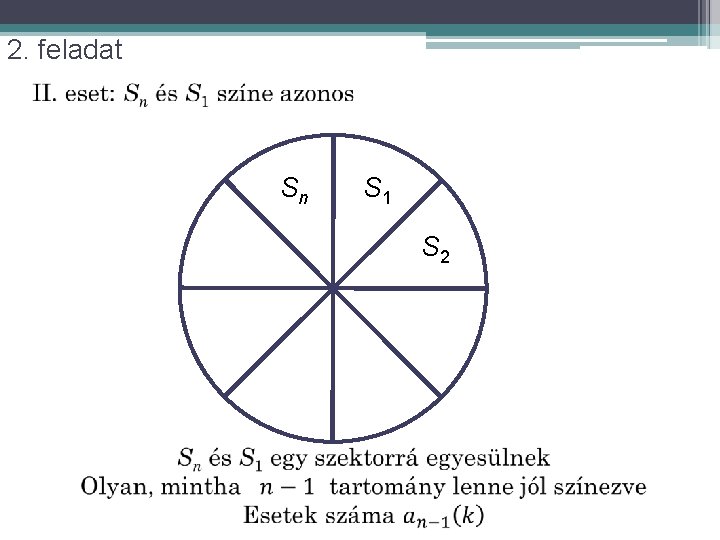 2. feladat Sn S 1 S 2 