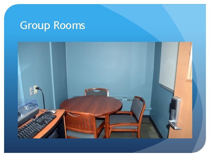 Group Rooms 