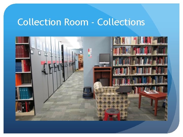 Collection Room - Collections 