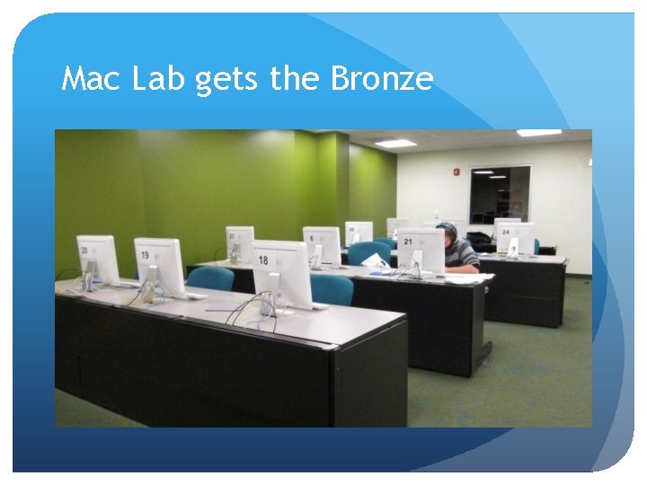 Mac Lab gets the Bronze 