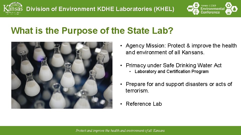 Division of Environment KDHE Laboratories (KHEL) What is the Purpose of the State Lab?