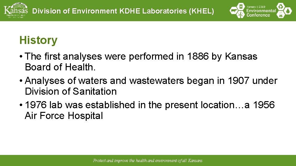 Division of Environment KDHE Laboratories (KHEL) History • The first analyses were performed in