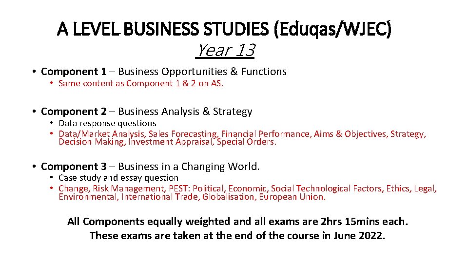 A LEVEL BUSINESS STUDIES (Eduqas/WJEC) Year 13 • Component 1 – Business Opportunities &
